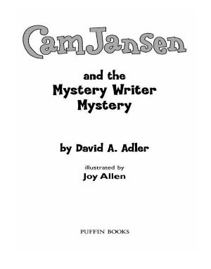 [Cam Jansen Mysteries 27] • Cam Jansen and the Mystery Writer Mystery